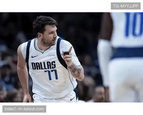 独行侠进攻节奏掌控成熟 东契奇助球队稳居西部前列